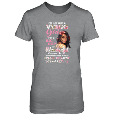 I'm Not Just A Virgo Girl August September Birthday Gifts-T-Shirt & Tank Top-Women's T-Shirt-Sport Grey
