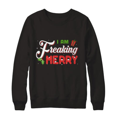 I Am Freaking Merry-T-Shirt & Sweatshirt-Crewneck Sweatshirt-Black