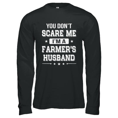 You Don't Scare Me I'm A Farmer's Husband-T-Shirt & Hoodie-Long Sleeve T-Shirt-Black