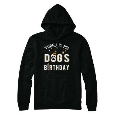 Today is My Dog's Birthday-T-Shirt & Hoodie-Pullover Hoodie-Black