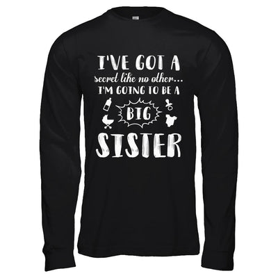 Secret Like No Other I'm Going To Be A Big Sister-T-Shirt & Hoodie-Long Sleeve T-Shirt-Black