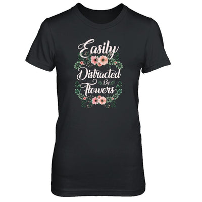 Easily Distracted By Flowers-T-Shirt & Tank Top-Women's T-Shirt-Black