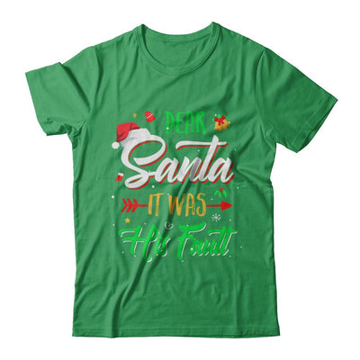 Dear Santa It Was His Fault Christmas-T-Shirt & Sweatshirt-Premium T-Shirt-Kelly Green