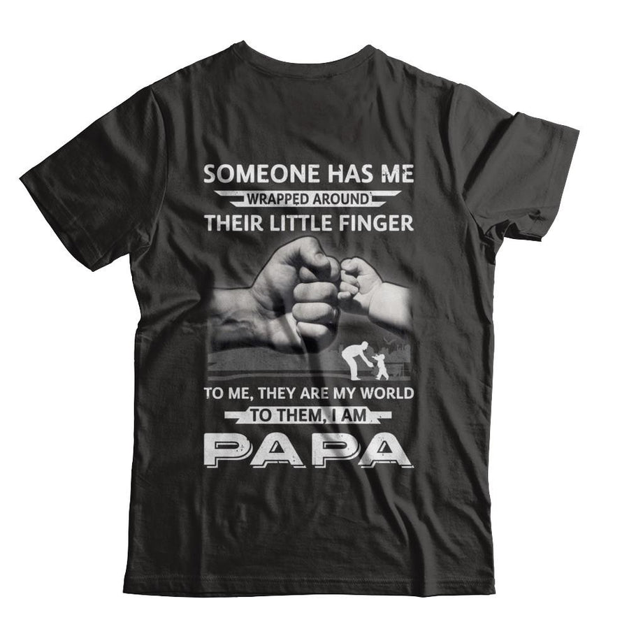 Someone Has Me Wrapped Around Their Little Finger Papa-T-Shirt & Hoodie-Classic T-Shirt-Black