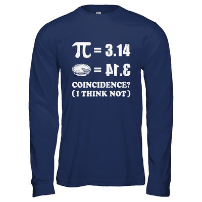 Coincidence Pi Day 2021 Funny Pie Style Math-T-Shirt & Hoodie-Long Sleeve T-Shirt-Navy