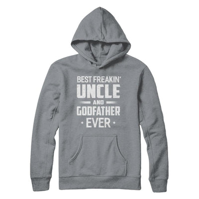 Best Freakin Uncle And Godfather Ever-T-Shirt & Hoodie-Pullover Hoodie-Light Steel