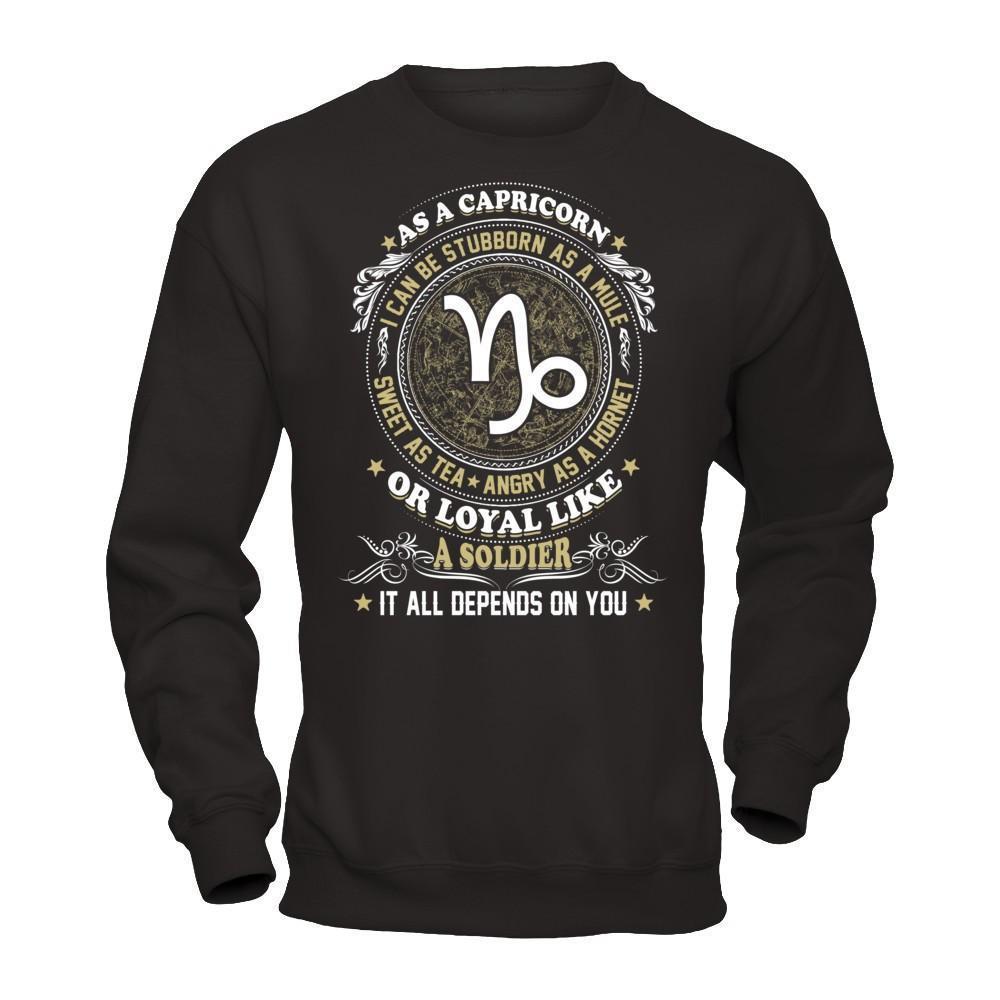 As A Capricorn I Can Be Stubborn As A Mule-T-Shirt & Hoodie-Crewneck Sweatshirt-Black