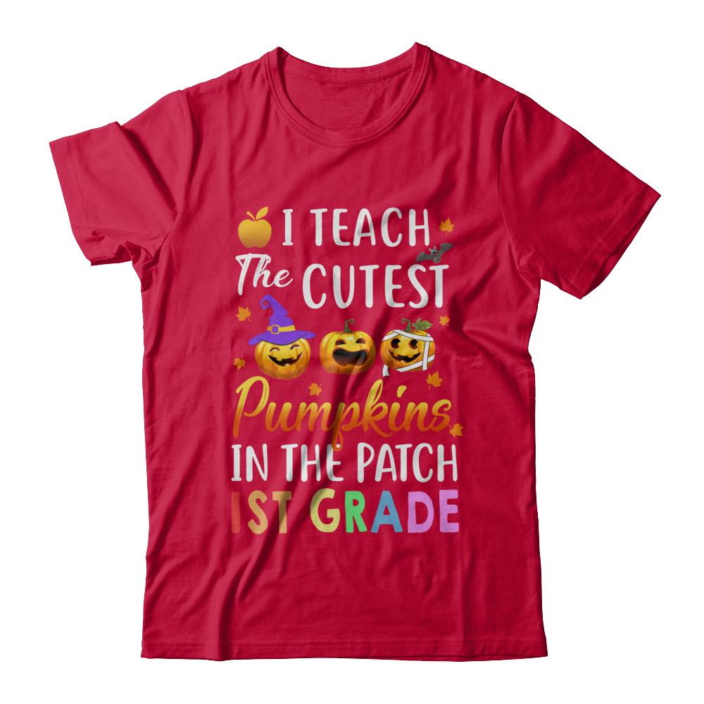 I Teach The Cutest Pumpkins In The Patch 1st Grade Halloween-T-Shirt & Hoodie-Classic T-Shirt-Red
