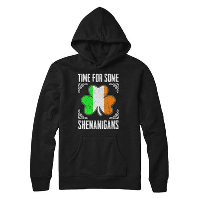 Time For Some Shenanigans St Patricks Day-T-Shirt & Hoodie-Pullover Hoodie-Black