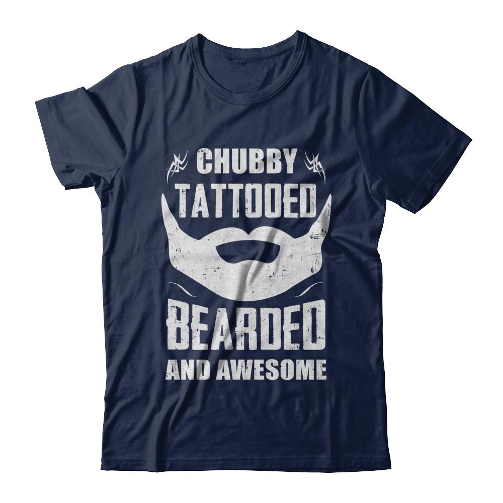 Chubby Tattooed Bearded And Awesome Tattoos-T-Shirt & Hoodie-Classic T-Shirt-Navy