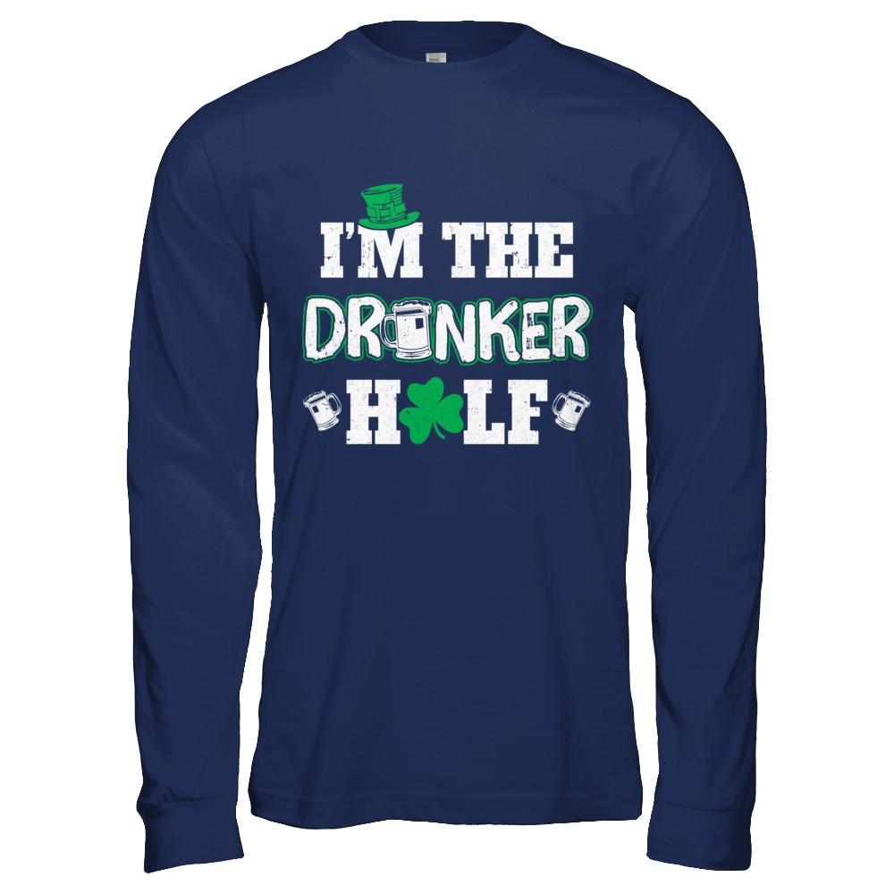 I'm The Drunker Half Funny St Patrick's Day Pub Gift-T-Shirt & Hoodie-Long Sleeve T-Shirt-Navy