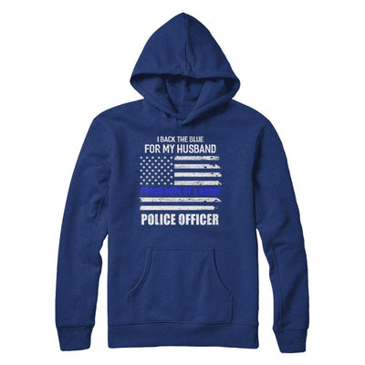 I Back The Blue For My Husband Proud Wife Police Officer-T-Shirt & Hoodie-Pullover Hoodie-Deep Royal