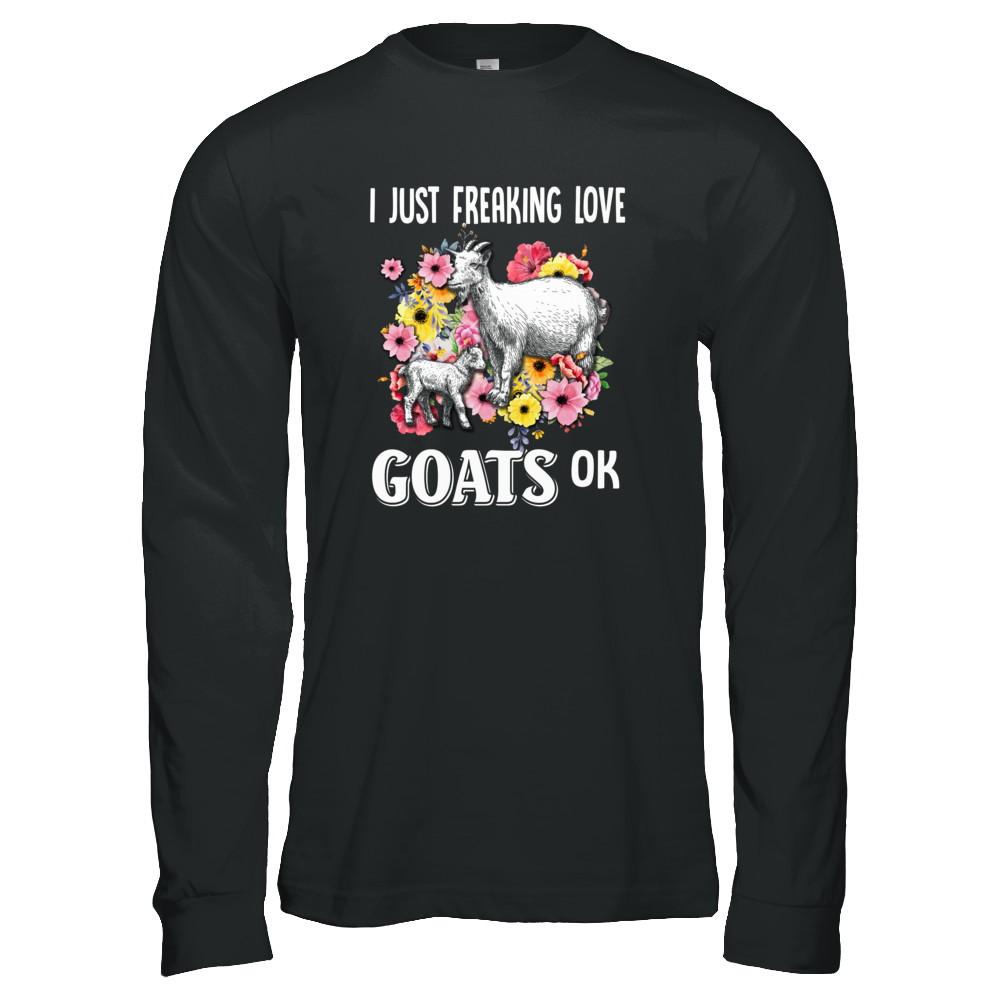 I Just Freaking Love Goats-T-Shirt & Tank Top-Long Sleeve T-Shirt-Black