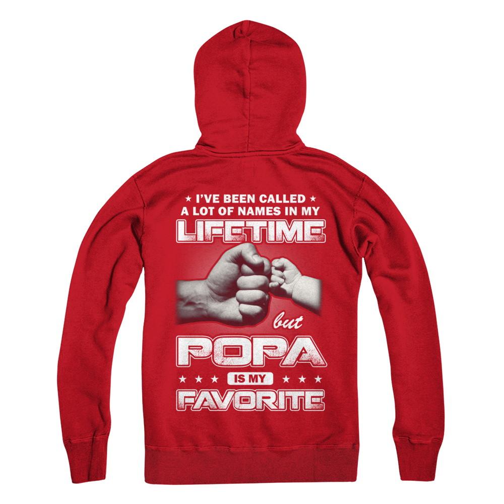 I've Been Called A Lot Of Names But Popa Is My Favorite-T-Shirt & Hoodie-Pullover Hoodie-Red