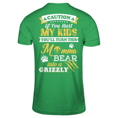 If You Hurt My Kids You'll Turn This Momma Bear-T-Shirt & Hoodie-Premium T-Shirt-Kelly Green