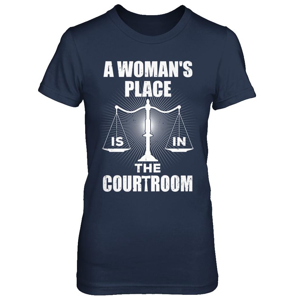 Lawyer Graduation A Woman's Place Is In The Courtroom-T-Shirt & Hoodie-Women's T-Shirt-Navy