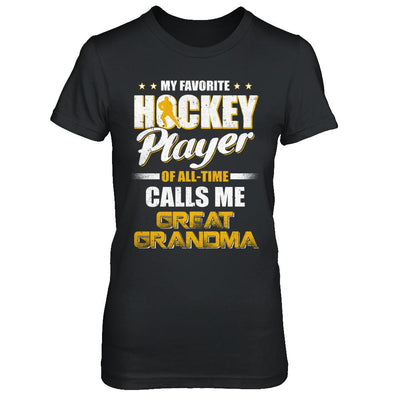 My Favorite Hockey Player Calls Me Great Grandma Hockey-T-Shirt & Hoodie-Women's T-Shirt-Black