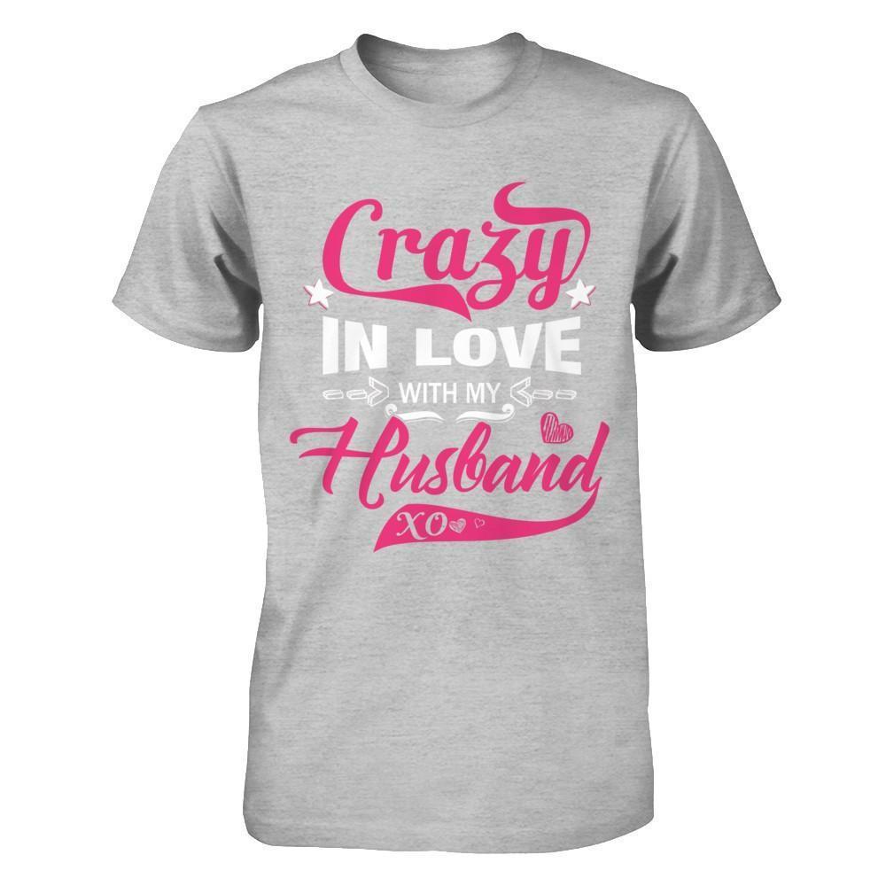 Crazy In Love With My Husband-T-Shirt & Hoodie-Premium T-Shirt-Heather Gray
