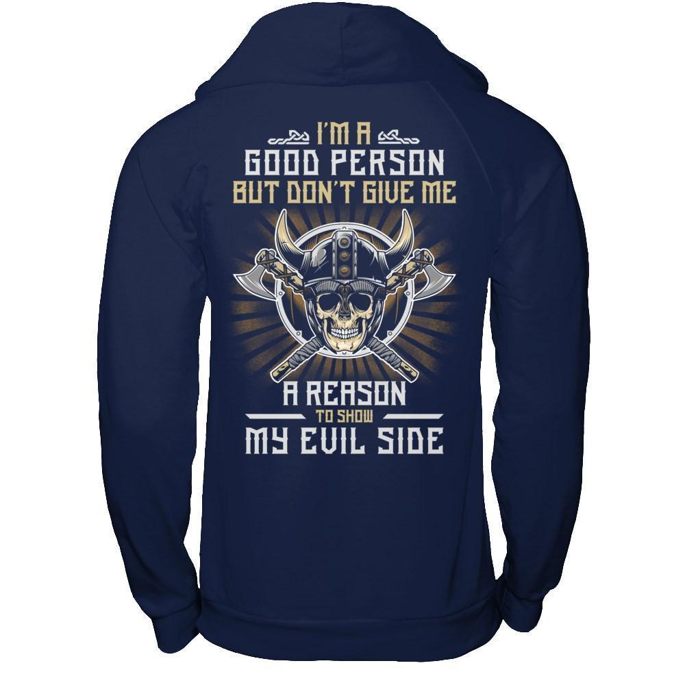 Viking I'm A Good Person But Don't Give Me A Reason My Evil Side-T-Shirt & Hoodie-Pullover Hoodie-Navy