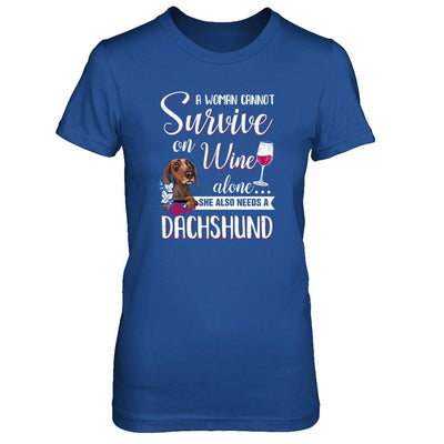 A Woman Can't Survive On Wine Alone Dachshund Dog-T-Shirt & Tank Top-Women's T-Shirt-Royal