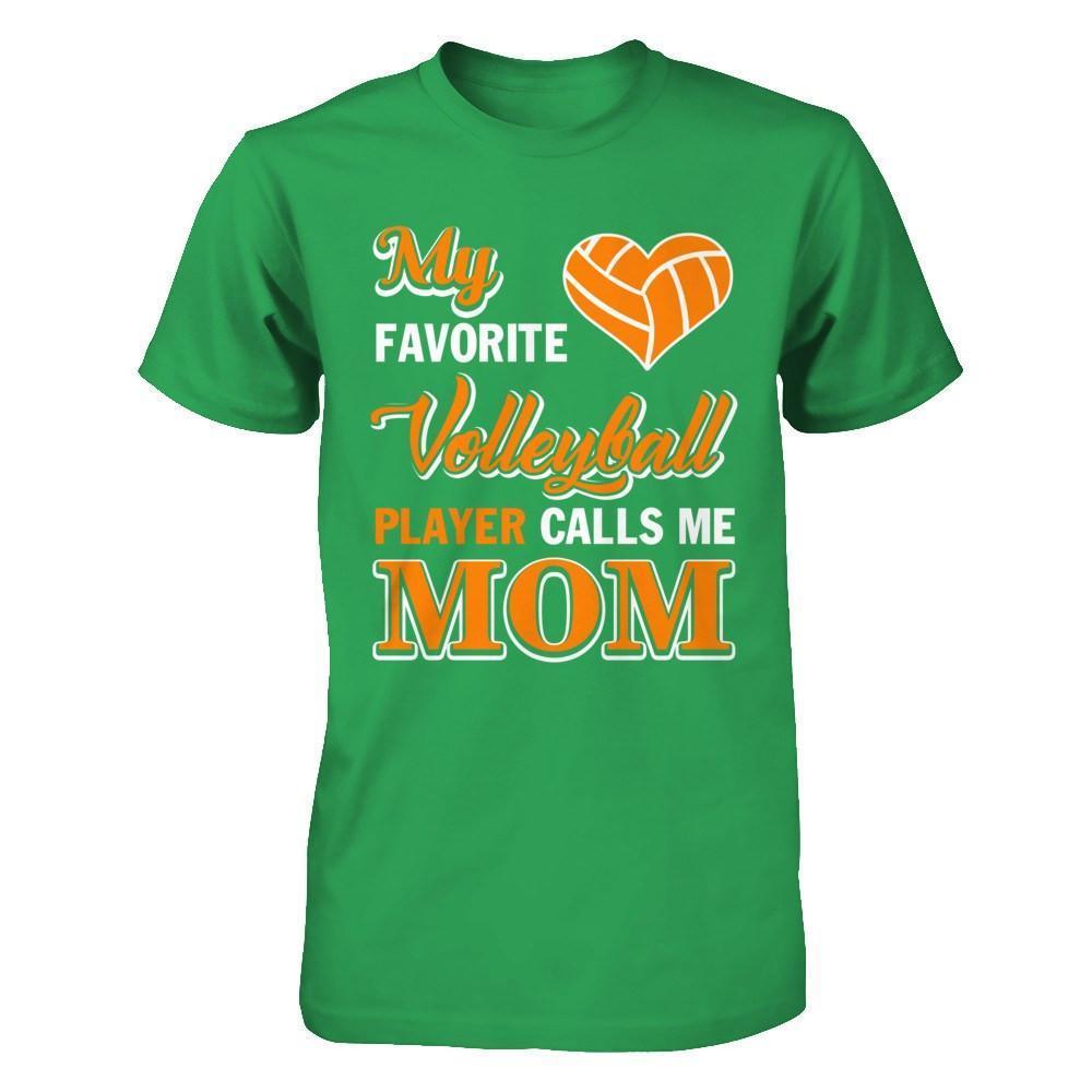 My Favorite Volleyball Player Calls Me Mom-T-Shirt & Hoodie-Premium T-Shirt-Kelly Green