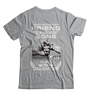 I Asked God For A Best Friend He Sent Me My Sons And Daughter-T-Shirt & Hoodie-Classic T-Shirt-Sport Grey