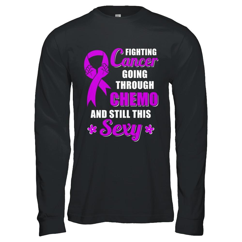 Fighting Cancer Chemo And Still This Sexy Purple Awareness-T-Shirt & Hoodie-Long Sleeve T-Shirt-Black