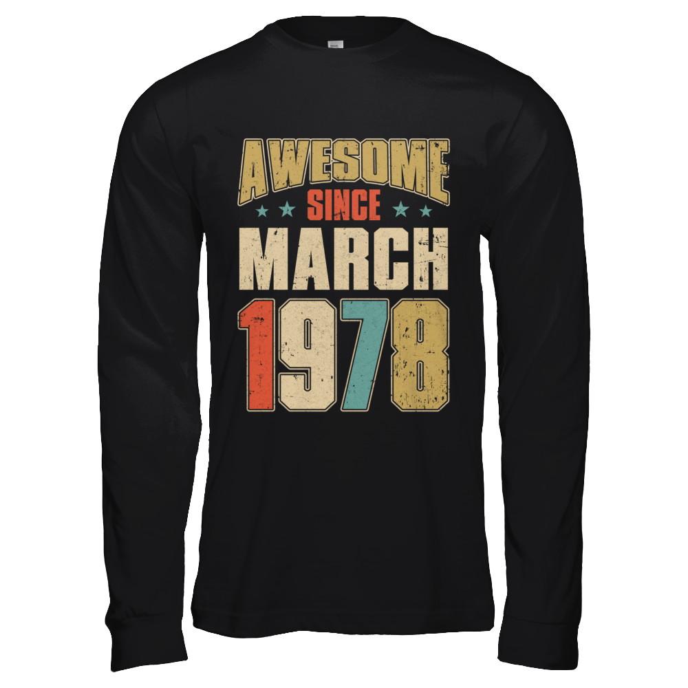 Vintage Retro Awesome Since March 1978 43th Birthday-T-Shirt & Hoodie-Long Sleeve T-Shirt-Black