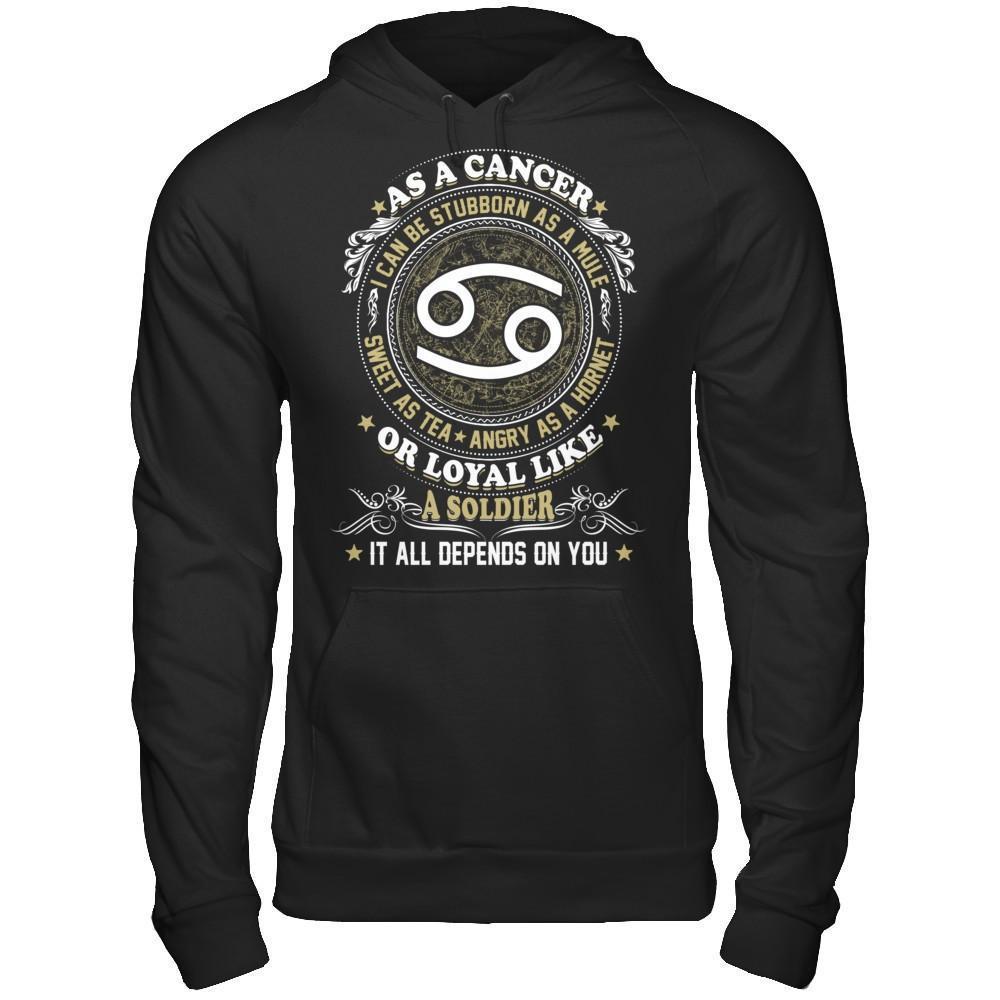 As A Cancer I Can Be Stubborn As A Mule-T-Shirt & Hoodie-Pullover Hoodie-Black
