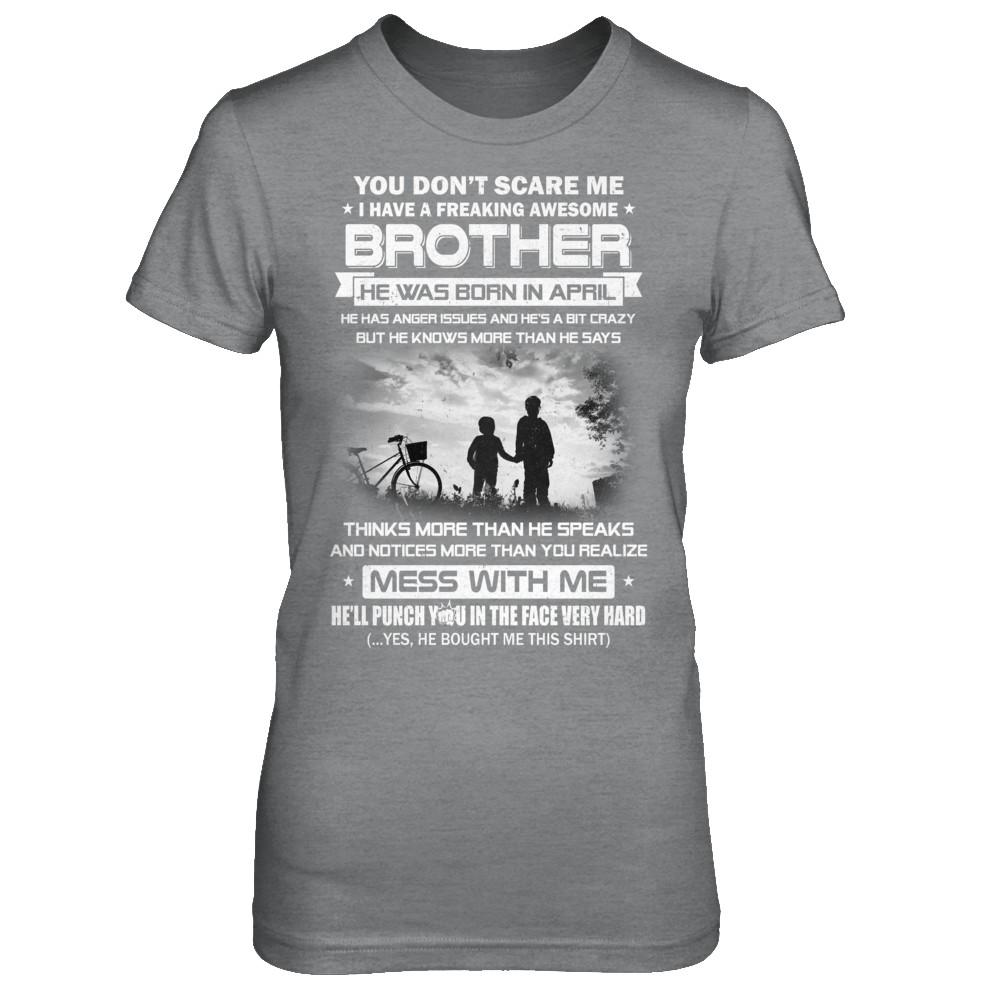 Freaking Awesome Brother He Was Born In April Sister-T-Shirt & Hoodie-Women's T-Shirt-Sport Grey