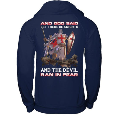 Knight Templar And God Said Let There Be Knights And The Devil Ran In Fear-T-Shirt & Hoodie-Pullover Hoodie-Navy