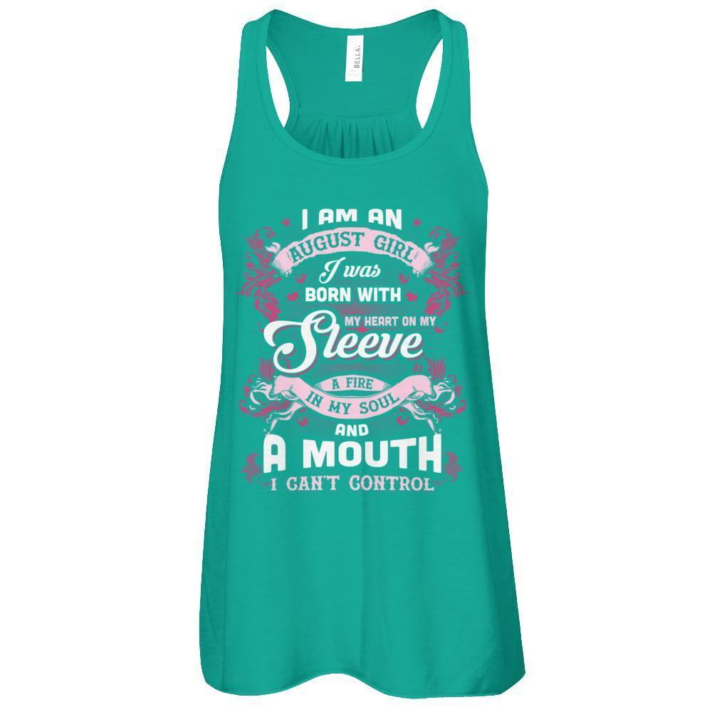 I Am An August Girl I Was Born With My Heart On My Sleeve-T-Shirt & Tank Top-Women's Flowy Racerback Tank-Kelly