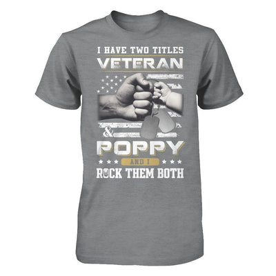 I Have Two Titles Veteran And Poppy-T-Shirt & Hoodie-Classic T-Shirt-Sport Grey