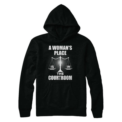 Lawyer Graduation A Woman's Place Is In The Courtroom-T-Shirt & Hoodie-Pullover Hoodie-Black