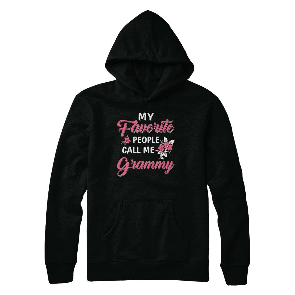 My Favorite People Call Me Grammy Mothers Day Gift-T-Shirt & Hoodie-Pullover Hoodie-Black