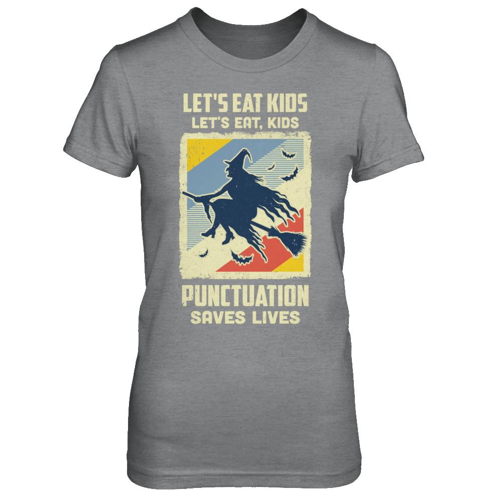 Let's Eat Kids Punctuation Saves Lives Vintage Halloween-T-Shirt & Hoodie-Women's T-Shirt-Sport Grey