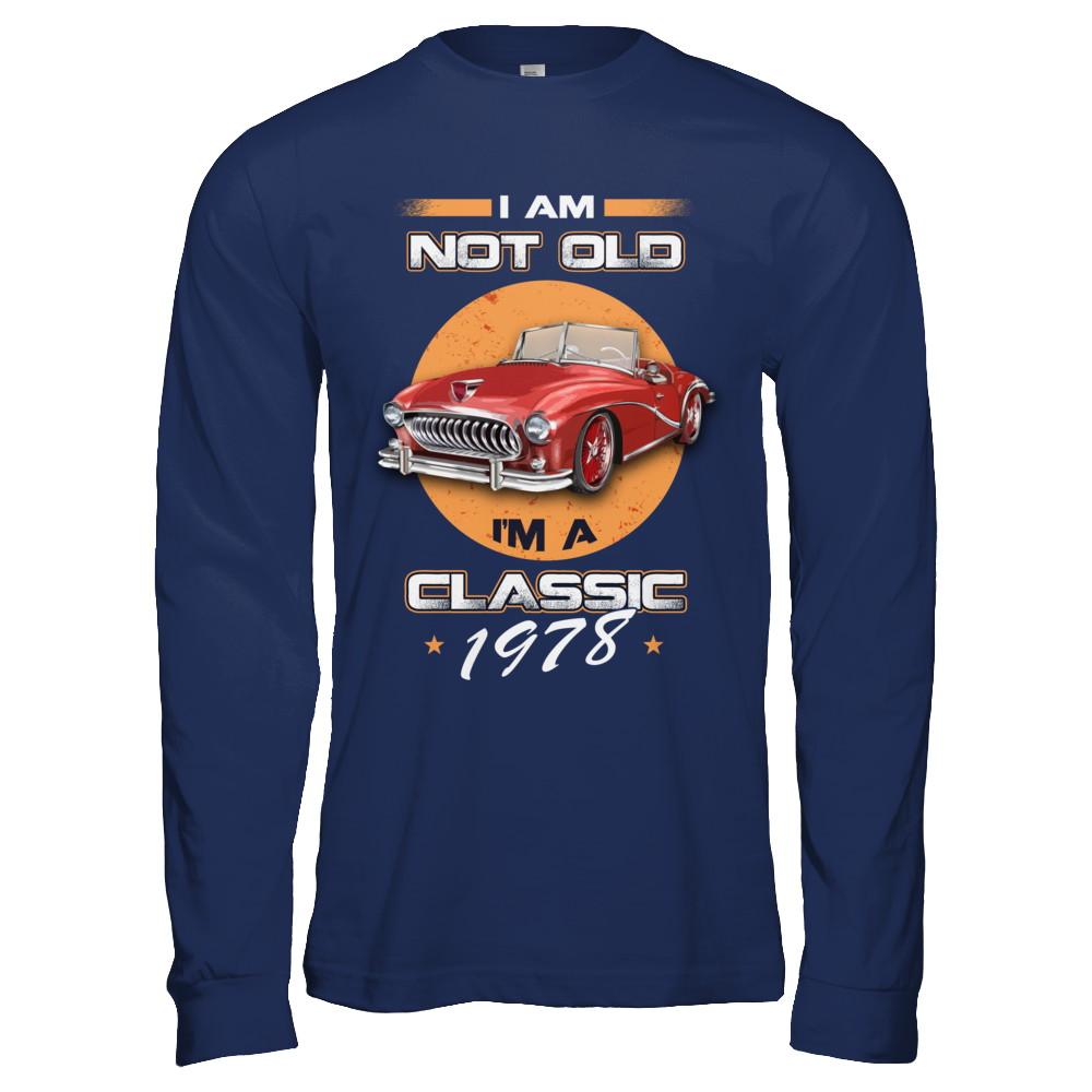 I'm Not Old I'm A Classic 1978 Car-T-Shirt & Hoodie-Long Sleeve T-Shirt-Navy