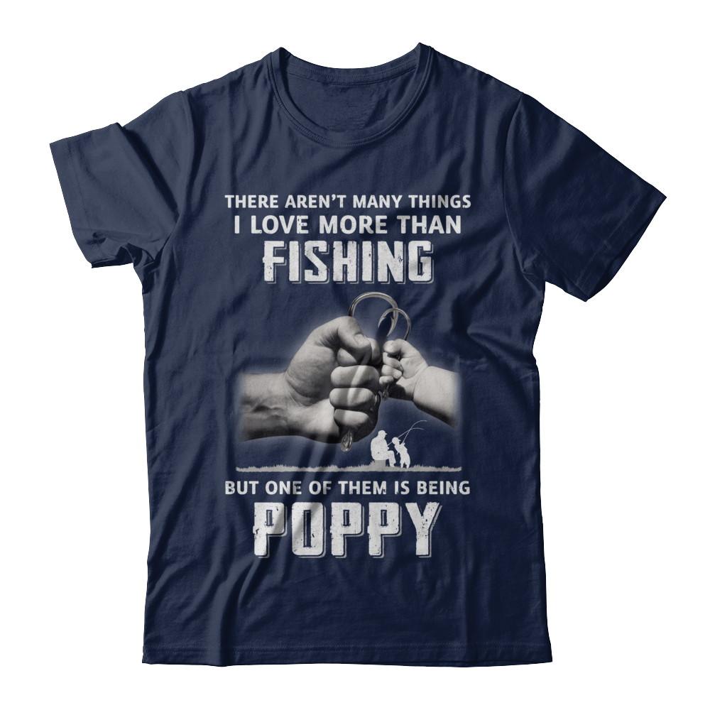 I Love More Than Fishing Being Poppy Funny Fathers Day-T-Shirt & Hoodie-Classic T-Shirt-Navy
