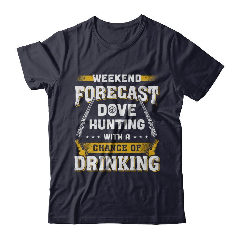 Weekend Forecast Dove Hunting Chance Of Drinking-T-Shirt & Hoodie-Premium T-Shirt-Midnight Navy