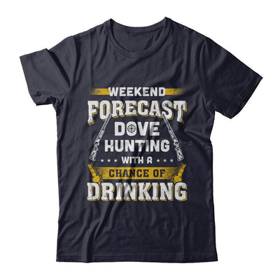 Weekend Forecast Dove Hunting Chance Of Drinking-T-Shirt & Hoodie-Premium T-Shirt-Midnight Navy