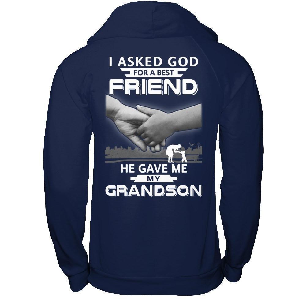 I Asked God For A Best Friend He Gave Me My Grandson-T-Shirt & Hoodie-Pullover Hoodie-Navy
