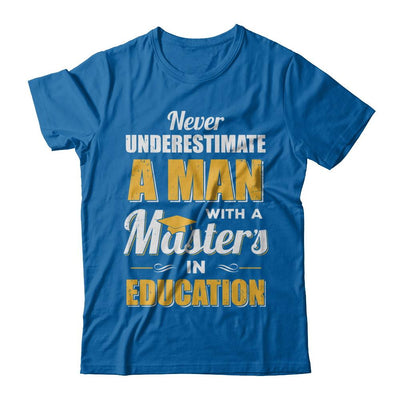 Man With A Masters In Education Degree Graduation Gift-T-Shirt & Hoodie-Classic T-Shirt-Royal