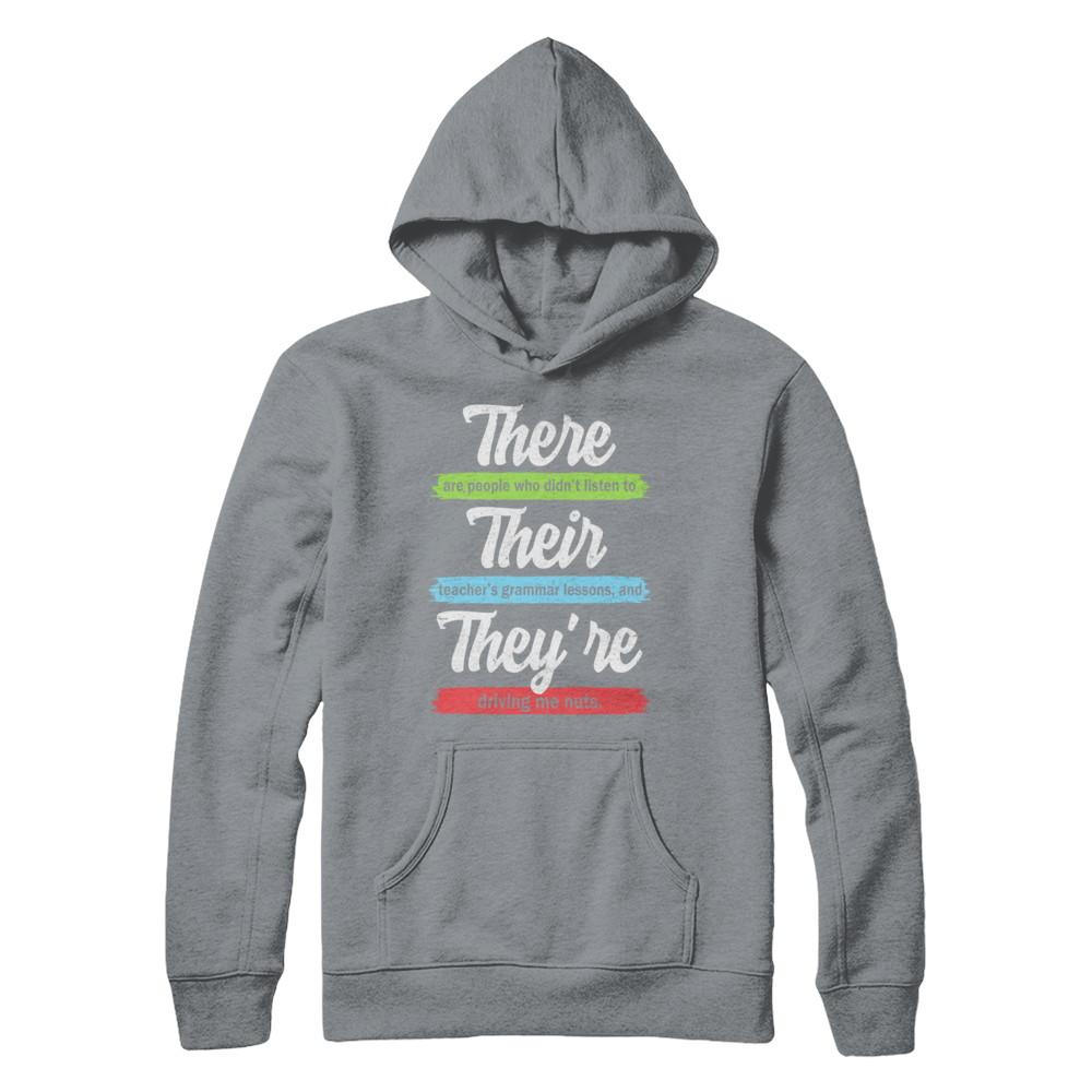 There Their And They're Funny Grammar Teacher-T-Shirt & Hoodie-Pullover Hoodie-Light Steel