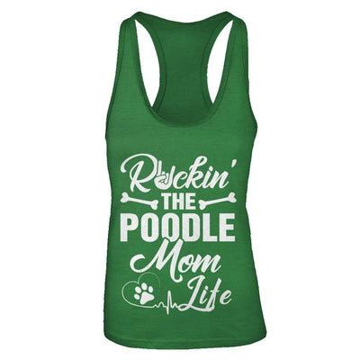 Rockin The Poodle Mom Life-T-Shirt & Tank Top-Women's Ideal Racerback Tank-Kelly Green
