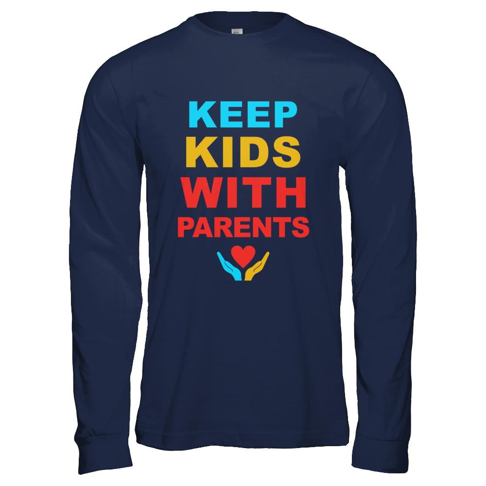 Keep Kids With Parents Families Belong Together-T-Shirt & Hoodie-Long Sleeve T-Shirt-Navy
