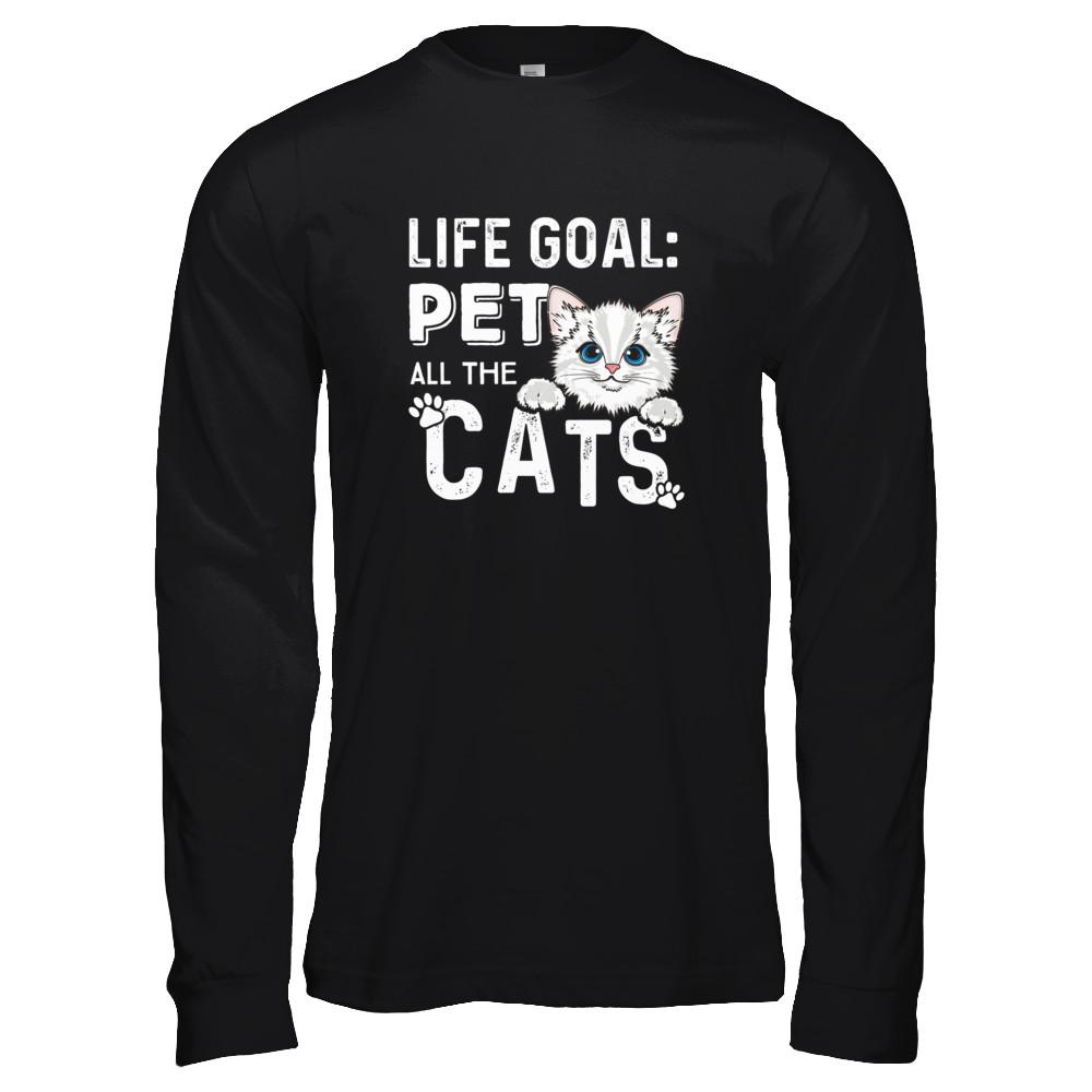 Life Goal Pet All The Cats-T-Shirt & Tank Top-Long Sleeve T-Shirt-Black