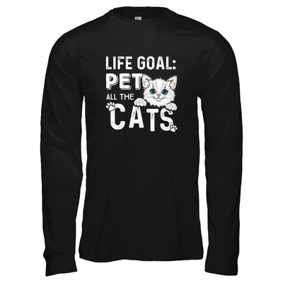 Life Goal Pet All The Cats-T-Shirt & Tank Top-Long Sleeve T-Shirt-Black