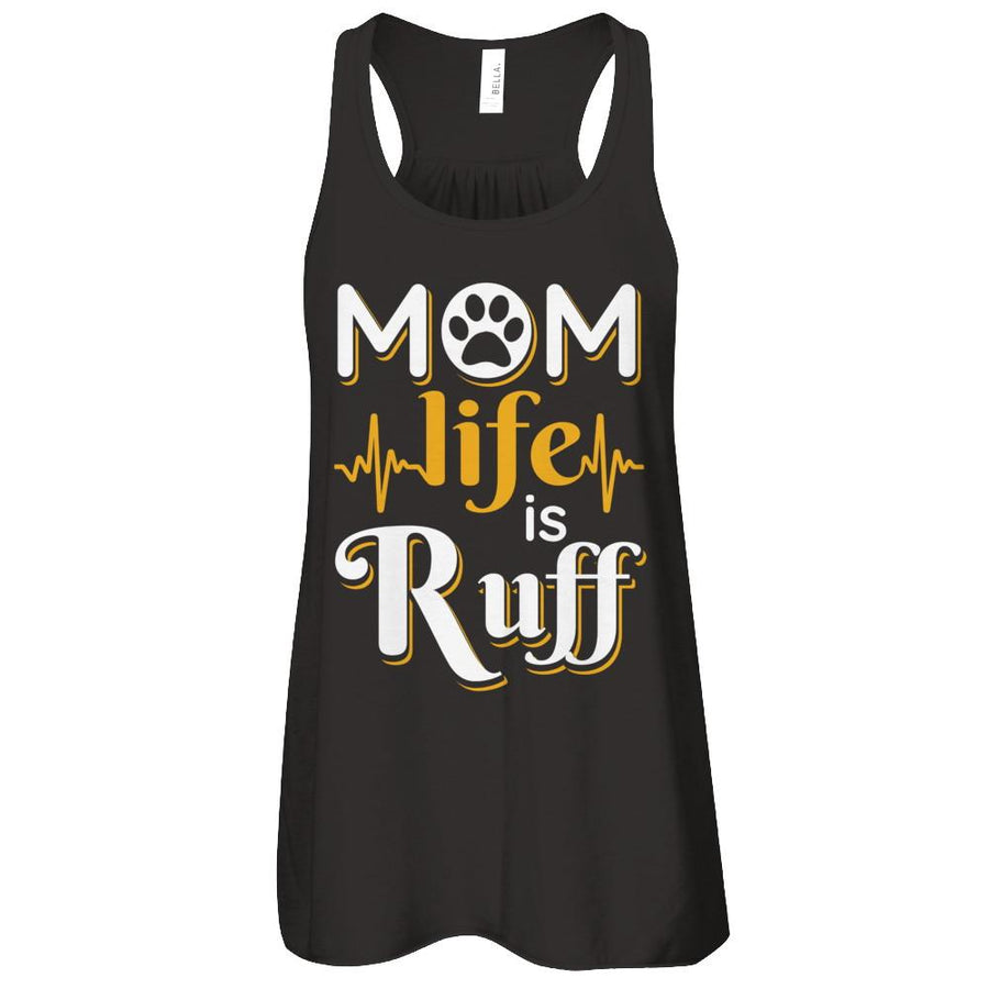 Mom Life Is Ruff Dog Cat-T-Shirt & Tank Top-Women's Flowy Racerback Tank-Black