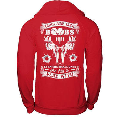 Guns Are Like Boos Even The Small Ones Are Fun To Play With-T-Shirt & Hoodie-Pullover Hoodie-Red