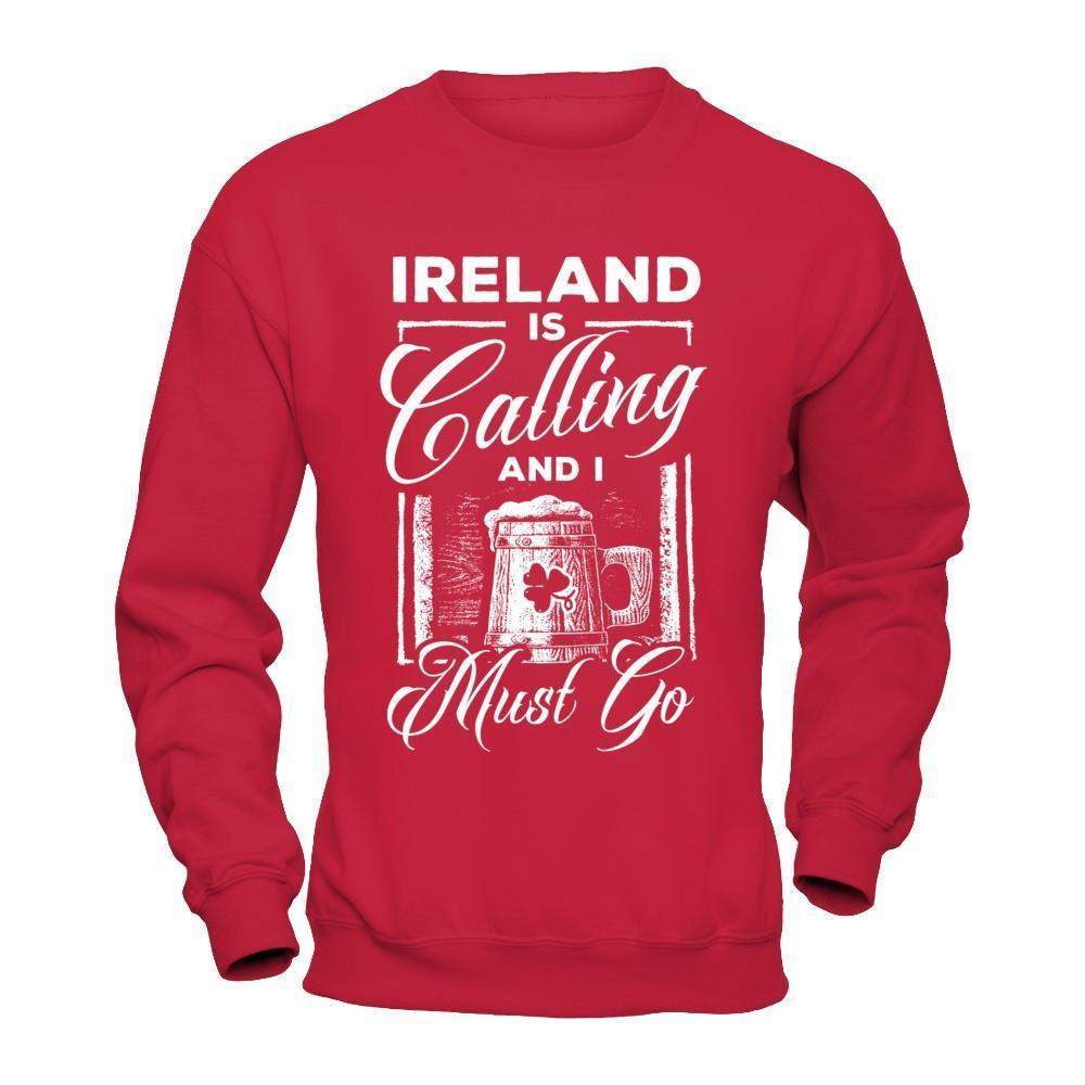 Ireland Is Calling And I Must Go-T-Shirt & Hoodie-Crewneck Sweatshirt-Red